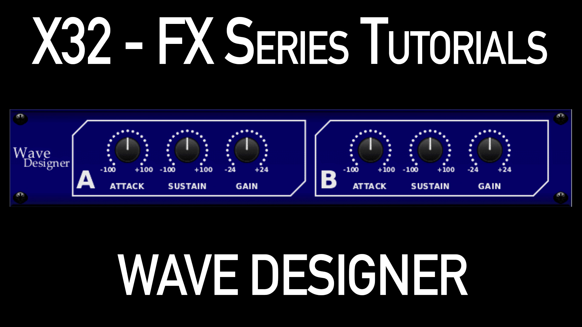 Behringer X32 Effects Tutorial - Wave Designer - dBB Audio