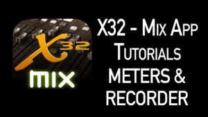 Behringer X32-Mix App Tutorial Meters Recorder Tab