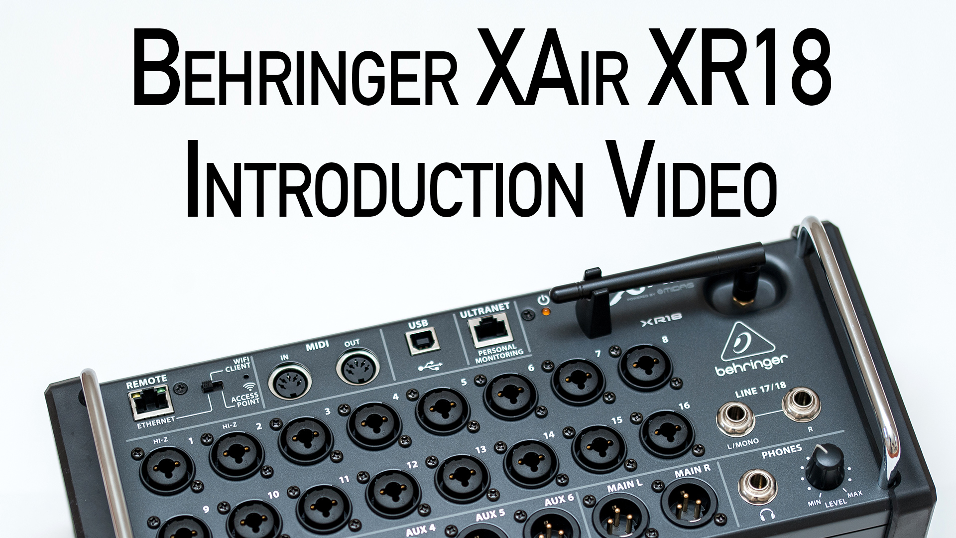 Behringer XR18 Series - Introduction to the XR18