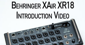 Behringer XAir XR18 Introduction