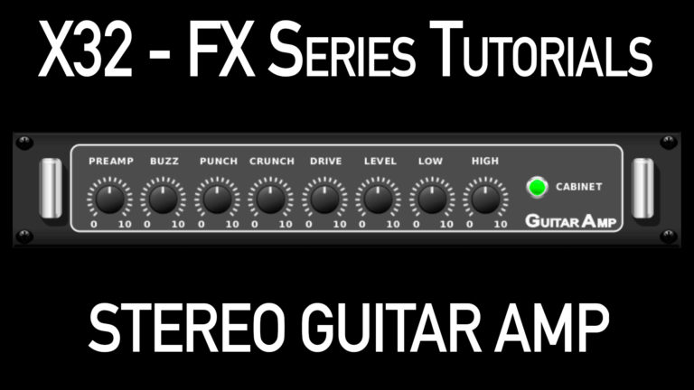 Behringer X32 Effects Tutorial Stereo Guitar Amp
