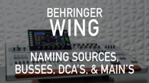 Behringer Wing Video 102 - Naming Sources, Busses, DCA's, and Mains: This video is the second of the Behringer Wing 100 level tutorial videos. In this video I explain how to name sources, busses, DCA's and mains.