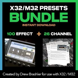 Channel Presets & Effects Presets Library for the Behringer X32 & Midas M32