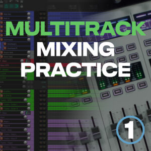 MultiTrack Mixing Practice
